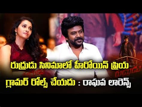 rudrudu movie heroine|Raghava Lawrence talks about Rudrudu Movie Heroine